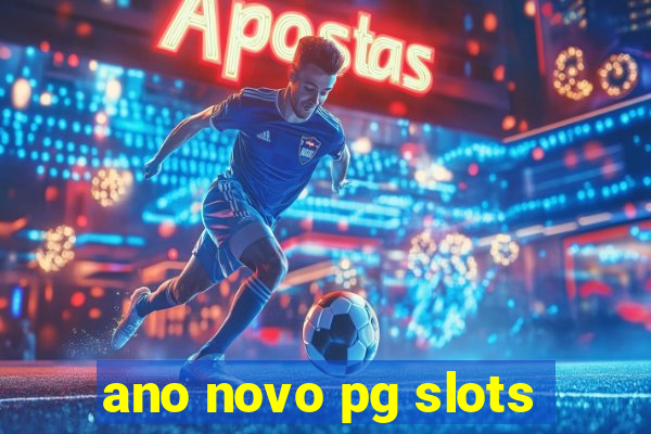 ano novo pg slots